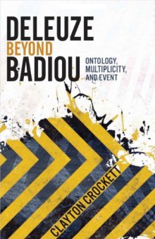 Deleuze Beyond Badiou: Ontology, Multiplicity, and Event