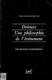 Deleuze, une philosophie de l'evenement (Philosophies)