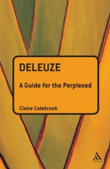 Deleuze: A Guide for the Perplexed 