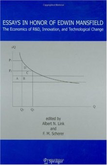 Essays in Honor of Edwin Mansfield: The Economics of R&D, Innovation, and Technological Change