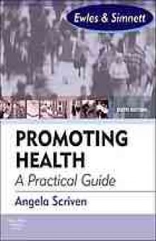 Promoting health : a practical guide
