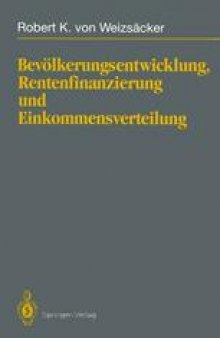 Bevölkerungsentwicklung, Rentenfinanzierung und Einkommensverteilung