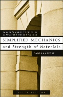 Simplified Mechanics & Strength of Materials for Architects and Builders