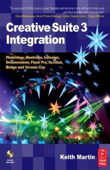 Creative Suite 3 Integration. Photoshop, Illustrator, In: Design, Dreamweaver, Flash Pro, Acrobat, Bridge and Version Cue