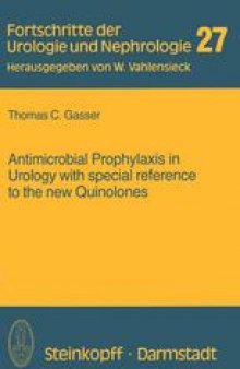 Antimicrobial Prophylaxis in Urology with special reference to the new Quinolones