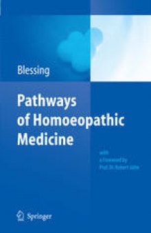 Pathways of Homoeopathic Medicine: Complex Homoeopathy in its relationship to homoeopathy, naturopathy and conventional medicine