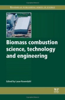 Biomass Combustion Science, Technology and Engineering