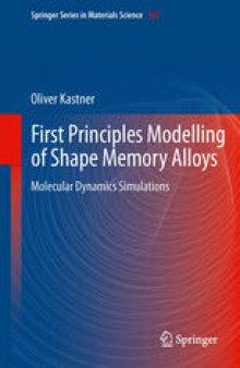 First Principles Modelling of Shape Memory Alloys: Molecular Dynamics Simulations