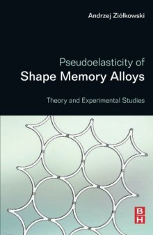 Pseudoelasticity of Shape Memory Alloys: Theory and Experimental Studies