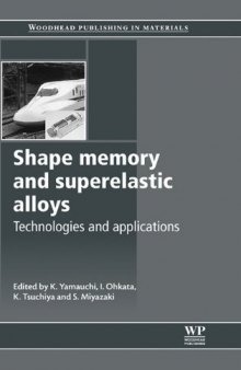 Shape Memory and Superelastic Alloys: Technologies and Applications (Woodhead Publishing in Materials)  