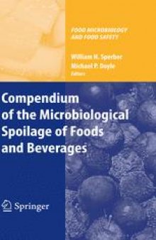 Compendium of the Microbiological Spoilage of Foods and Beverages