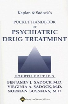 Kaplan & Sadock's pocket handbook of psychiatric drug treatment