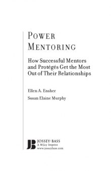 Power Mentoring: How Successf Mentors and Proteges Get the Most Out of Their Relationships