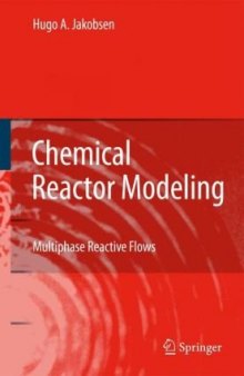 Chemical Reactor Modeling Multiphase Reactive Flows