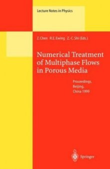 Numerical Treatment of Multiphase Flows in Porous Media: Proceedings of the International Workshop Held a Beijing, China, 2–6 August 1999