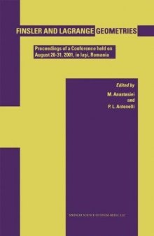 Finsler and Lagrange Geometries: Proceedings of a Conference held on August 26–31, Iaşi, Romania