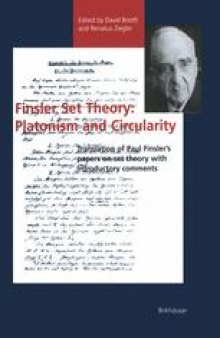 Finsler Set Theory: Platonism and Circularity: Translation of Paul Finsler’s papers on set theory with introductory comments