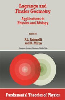 Lagrange and Finsler Geometry: Applications to Physics and Biology