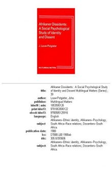 Afrikaner Dissidents: A Social Psychological Study of Identity and Dissent (Multilingual Matters, Vol 39)