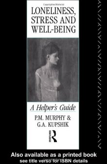 Loneliness, Stress and Well-Being: A Helper's Guide