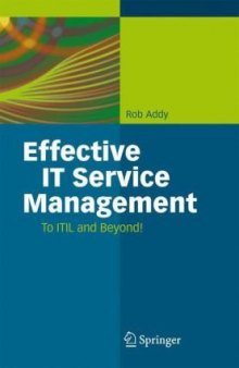 Effective IT Service Management To ITIL and Beyond!