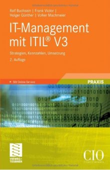 IT-Management mit ITIL V3 : Strategien, Kennzahlen, Umsetzung ; [mit Online-Service]