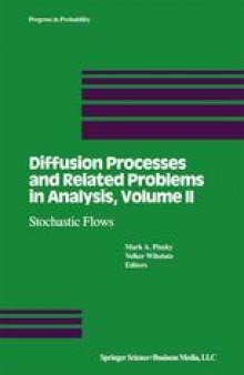 Diffusion Processes and Related Problems in Analysis, Volume II: Stochastic Flows