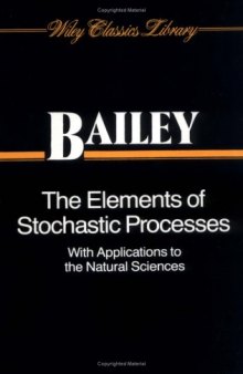 Elements of Stochastic Processes With Applications to the Natural Sciences (Wiley series in probability & mathematical statistics)