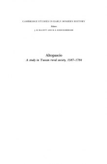 Altopascio: A Study in Tuscan Rural Society, 1587-1784 (Cambridge Studies in Early Modern History)