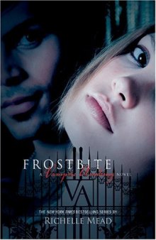 Frostbite (Vampire Academy, Book 2)