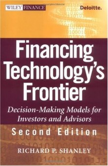 Financing Technology's Frontier: Decision-Making  Models for Investors and Advisors (Wiley Finance)