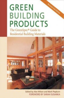 Green Building Products  The GreenSpec Guide to Residential Building Materials (3rd Edition)