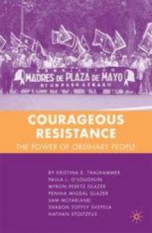 Courageous Resistance: The Power of Ordinary People