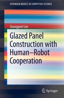 Glazed Panel Construction with Human-Robot Cooperation 