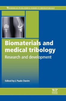 Biomaterials and medical tribology: Research and development