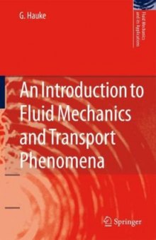 An Introduction to Fluid Mechanics and Transport Phenomena (Fluid Mechanics and Its Applications)