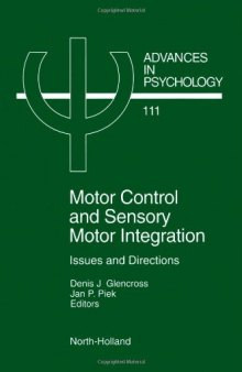 Motor Control and Sensory Motor Integration: Issues and Directions