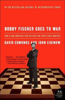 Bobby Fischer Goes to War: How a Lone American Star Defeated the Soviet Chess Machine