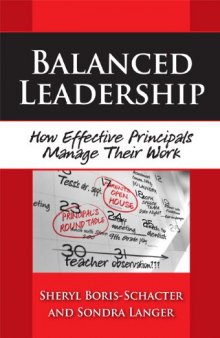 Balanced Leadership: How Effective Principals Manage Their Work (Critical Issues in Educational Leadership)