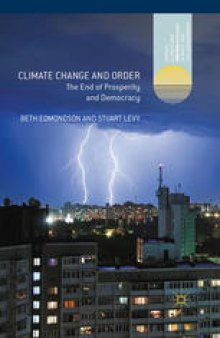 Climate Change and Order: The End of Prosperity and Democracy