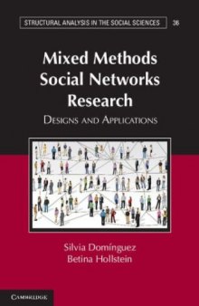 Mixed Methods Social Networks Research: Design and Applications