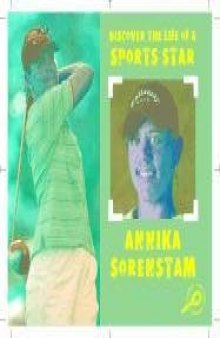 Anika Sorenstam: Discover the Life of a Sports Star  