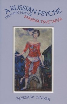 A Russian Psyche: The Poetic Mind of Marina Tsvetaeva