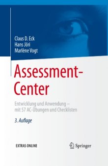 Assessment-Center: Entwicklung und Anwendung - mit 57 AC-Übungen und Checklisten