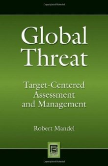 Global Threat: Target-Centered Assessment and Management