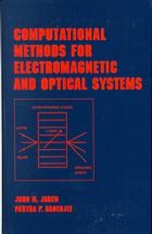 Computational methods for electromagnetic and optical systems