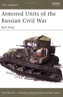 Armored Units of the Russian Civil War: Red Army