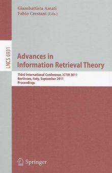 Advances in Information Retrieval Theory: Third International Conference, ICTIR 2011, Bertinoro, Italy, September 12-14, 2011. Proceedings