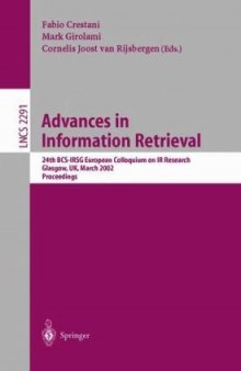 Advances in Information Retrieval: 24th BCS-IRSG European Colloquium on IR Research Glasgow, UK, March 25–27, 2002 Proceedings