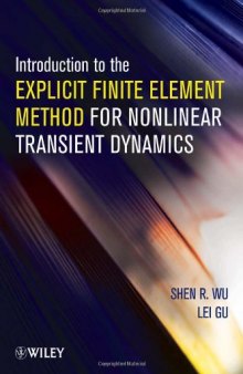 Introduction to the explicit finite element method for nonlinear transient dynamics